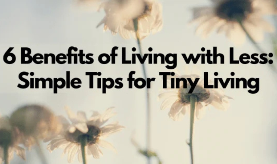 Benefits of Simple Living
