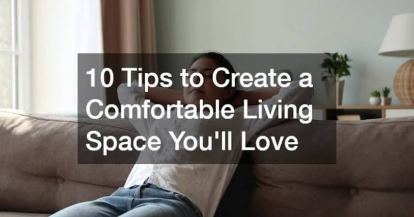 comfortable living ideas tips